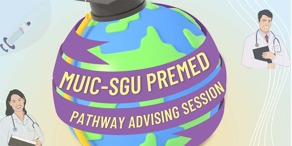 MUIC-SGU PREMED Pathway Advising Session