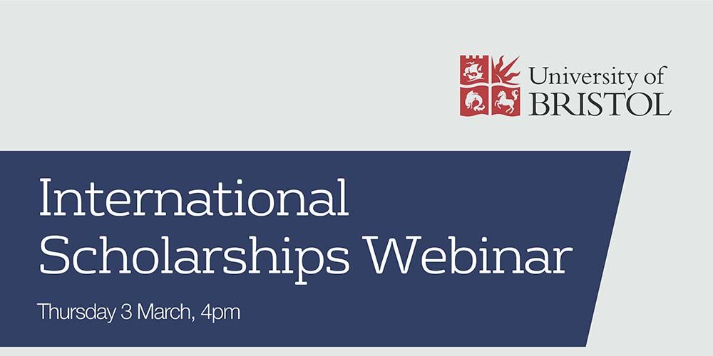 Scholarships Webinar - University of Bristol