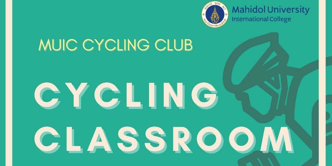 MUIC Cycling Club: Cycling Classroom